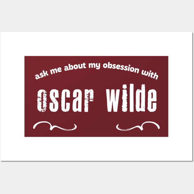 Oscar Wilde Fan Gift Wall Art by DankFutura